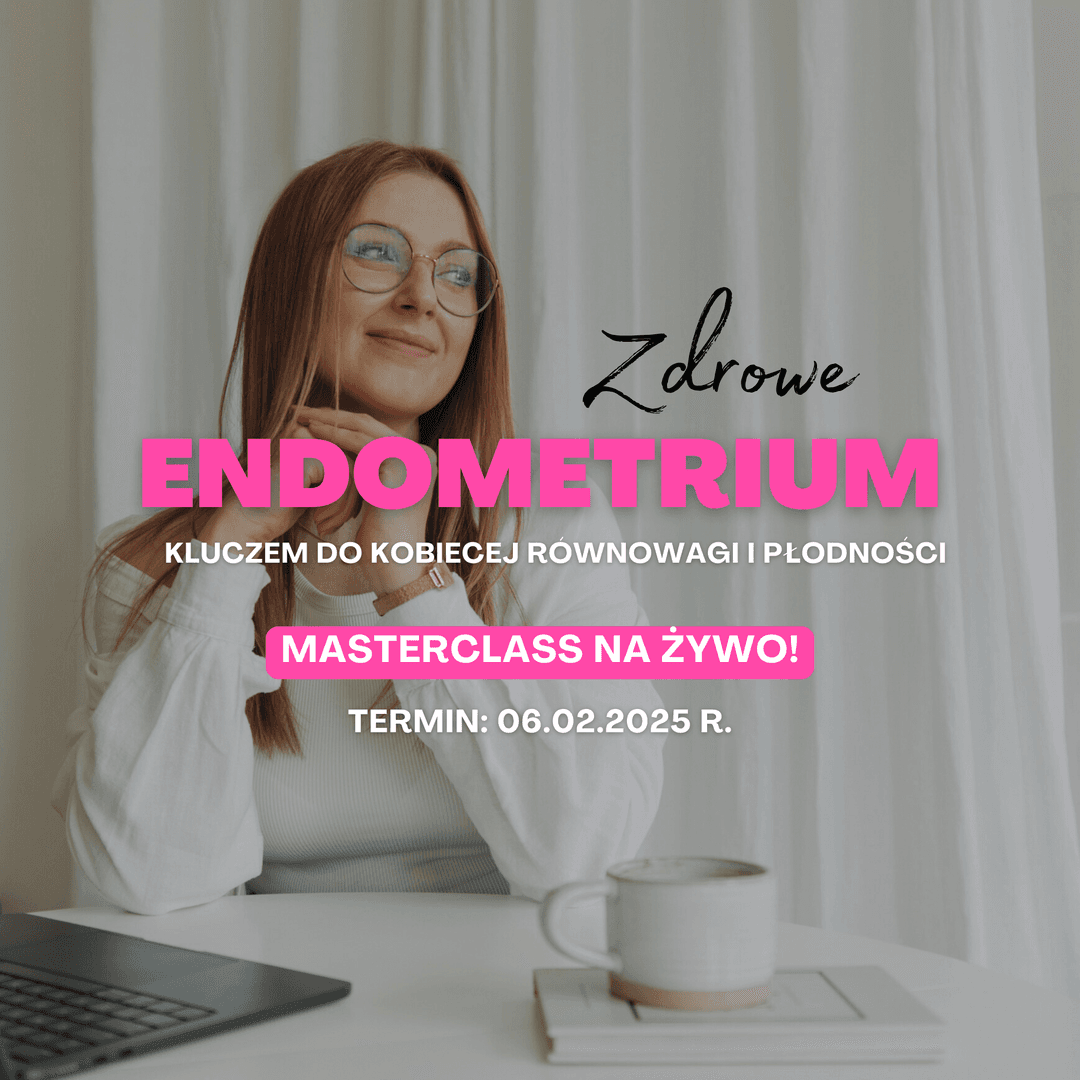 Zdjęcie produktu Masterclass - Zdrowe endometrium kluczem do kobiecej równowagi i płodności