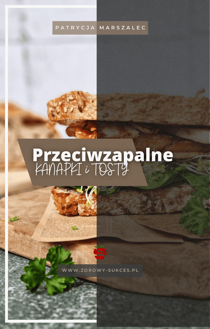 Zdjęcie produktu Przeciwzapalne kanapki i tosty