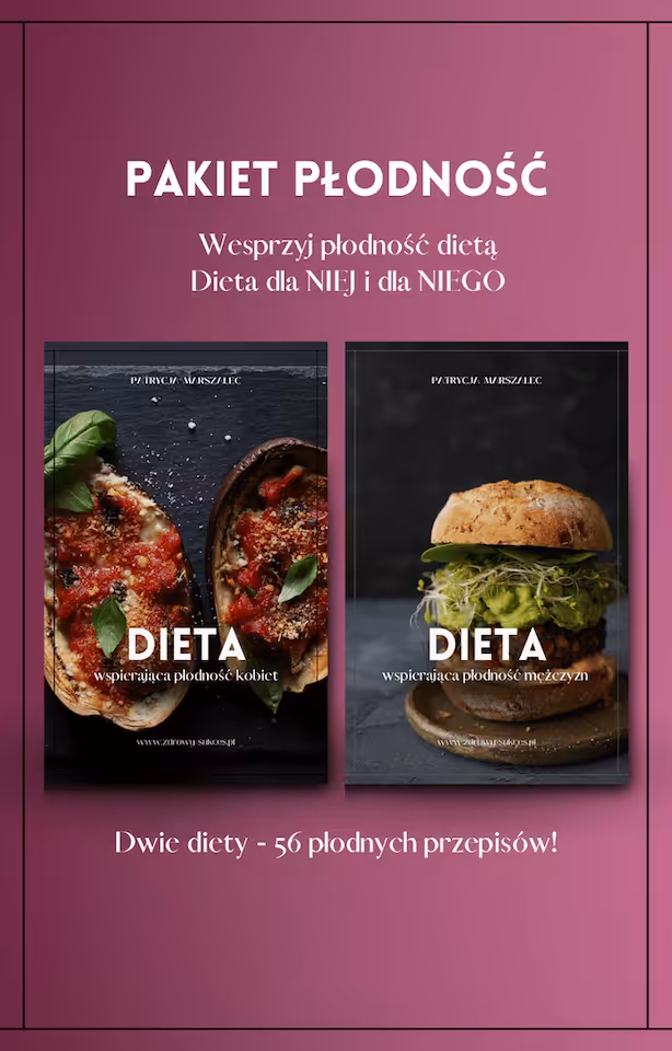 Zdjęcie produktu Pakiet diet wspierających płodność kobiet i mężczyzn